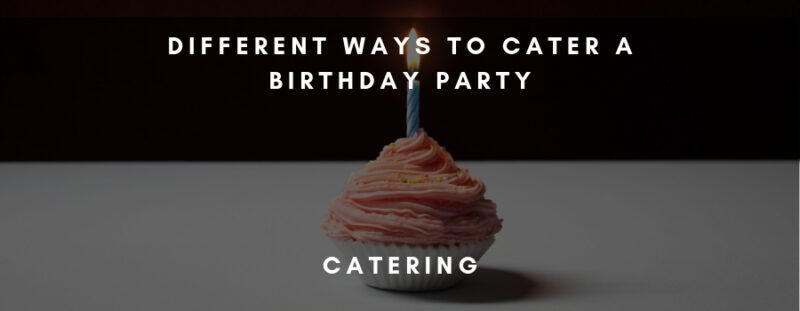 birthday catering